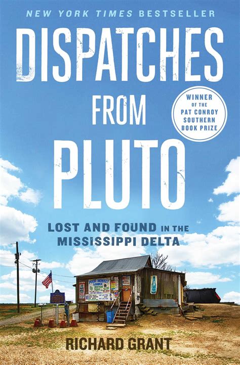 dispatches from pluto lost and found in the mississippi delta Reader