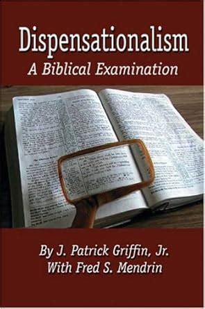 dispensationalism a biblical examination Kindle Editon