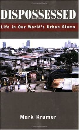 dispossessed life in our worlds urban slums PDF