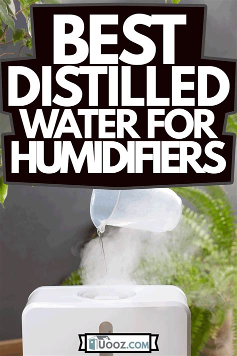 distilled water for humidifier