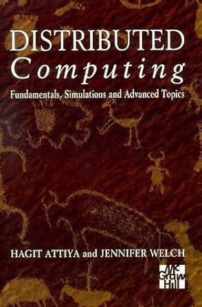 distributed computing fundamentals simulations and advanced topics Reader