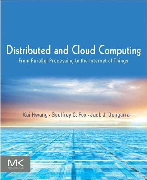 distributed-and-cloud-computing-kai-hwang-solutions Ebook Kindle Editon