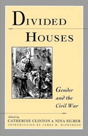 divided houses gender and the civil war harc global change studies 1 Reader