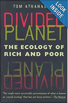 divided planet the ecology of rich and poor Kindle Editon