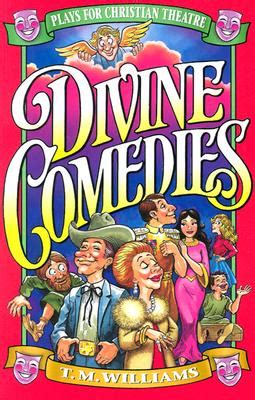 divine comedies plays for christian theatre Reader