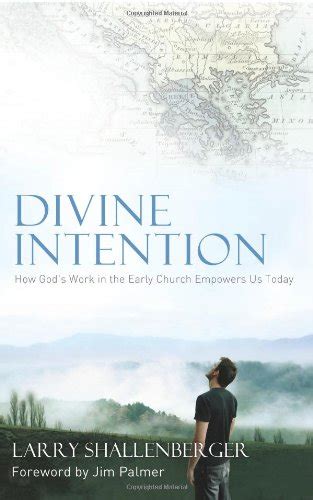 divine intention how gods work in the early church empowers us today Reader