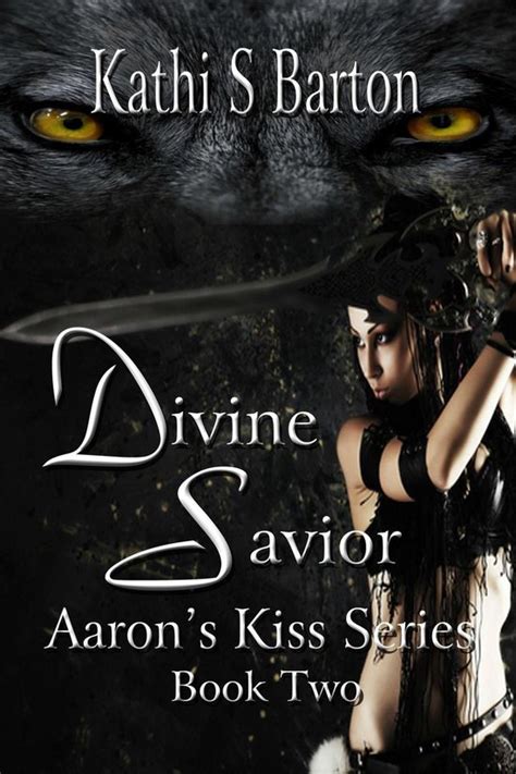 divine savior aarons kiss series book two Kindle Editon