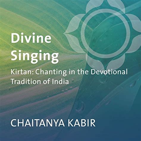 divine singing kirtan chanting in the devotional tradition of india PDF