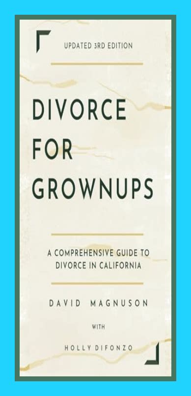 divorce for grownups a comprehensive guide to divorce in california Reader