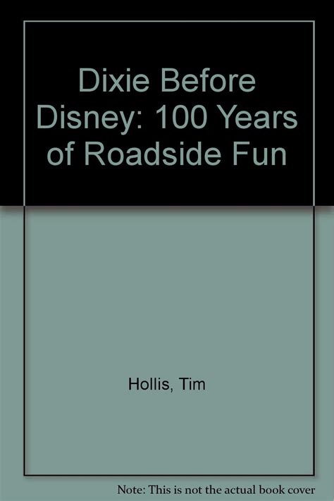 dixie before disney 100 years of roadside fun PDF
