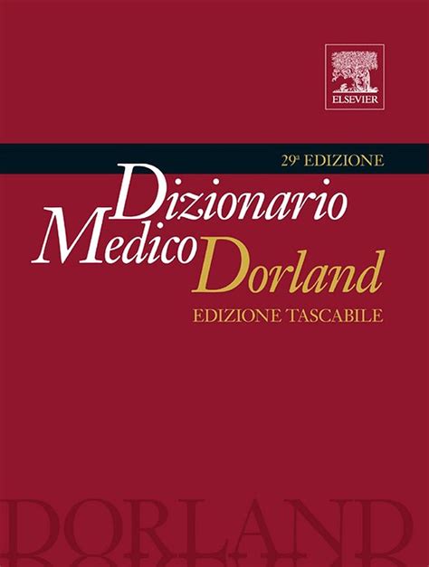 dizionario medico dorland dizionario medico dorland Kindle Editon