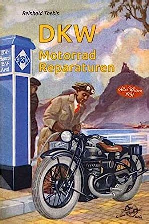 dkw motorrad reparaturen altes wissen Kindle Editon