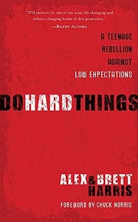 do hard things a teenage rebellion against low expectations Kindle Editon