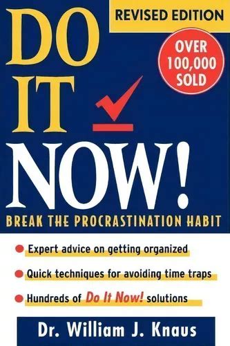 do it now break the procrastination habit Reader