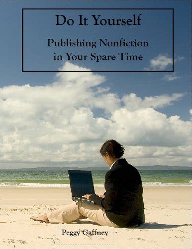 do it yourself publishing nonfiction in your spare time Reader