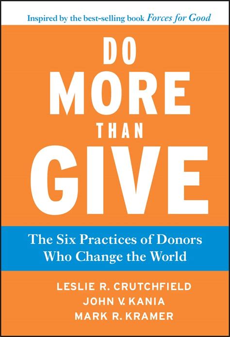 do more than give the six practices of donors who change the world PDF