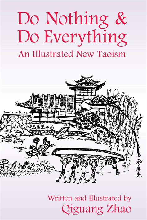 do nothing and do everything an illustrated new taoism Reader