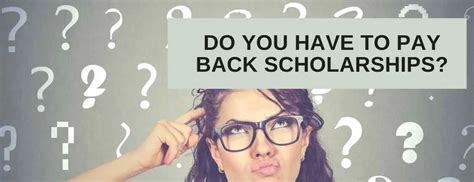 do school scholarships have to be paid back