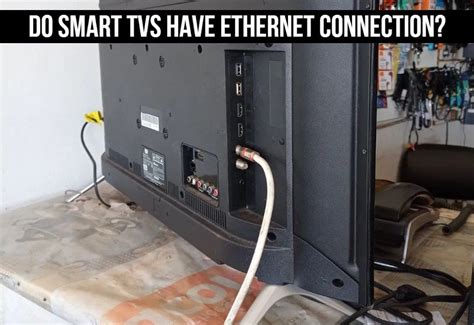 do tvs have ethernet ports