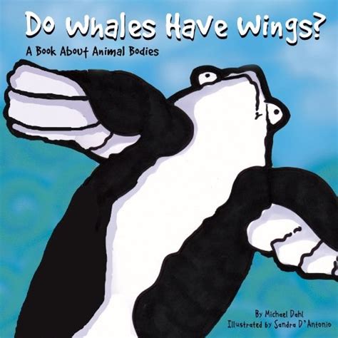 do whales have wings? a book about animal bodies animals all around Doc