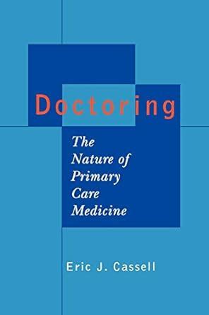 doctoring the nature of primary care medicine Kindle Editon