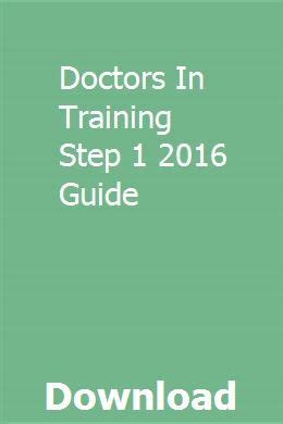 doctors in training step 1 2013 guide Doc