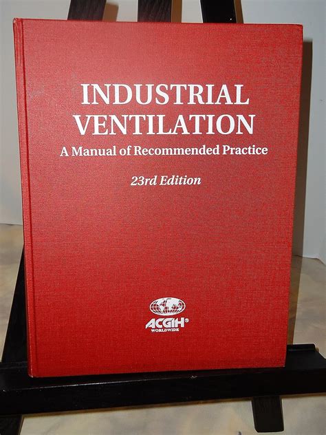 document industrial ventilation a manual of recommended practices Epub