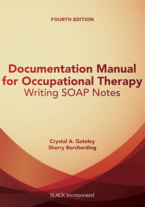 documentation manual for occupational therapy writing soap notes Doc