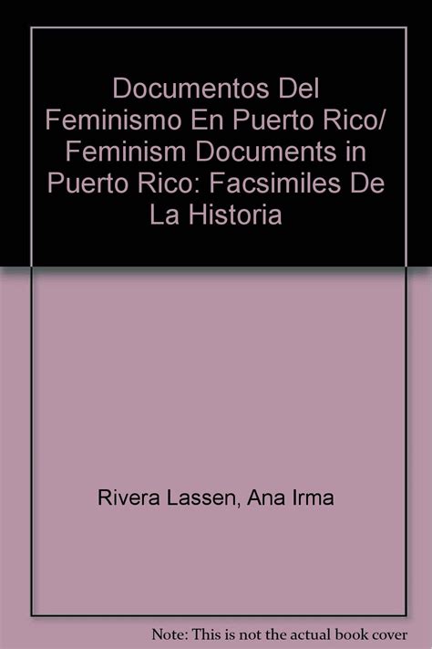 documentos del feminismo en puerto rico or feminism documents in puerto rico facsimiles de la historia spanish PDF