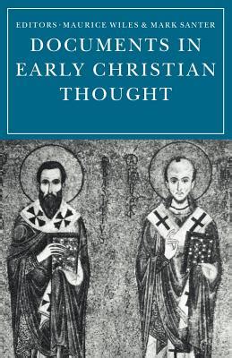 documents in early christian thought documents in early christian thought Reader