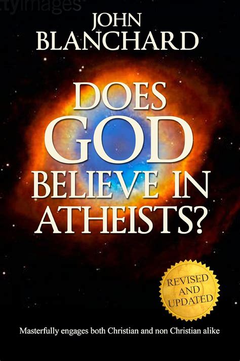 does god believe in atheists? john blanchard classic series Reader