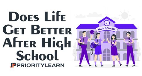 does life get better after high school