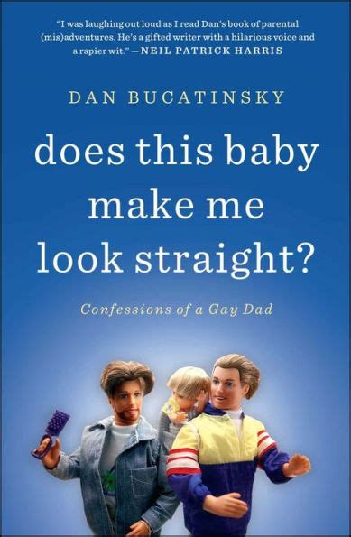 does this baby make me look straight? confessions of a gay dad Kindle Editon