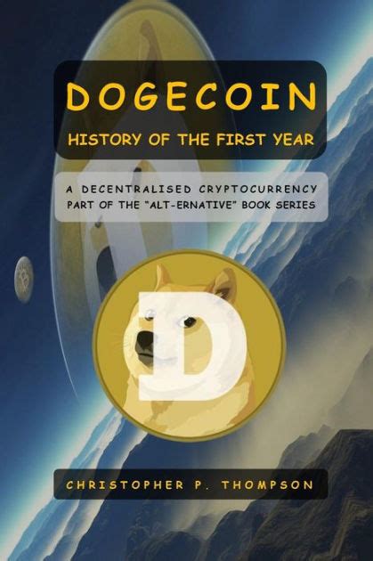 dogecoin history first christopher thompson Kindle Editon