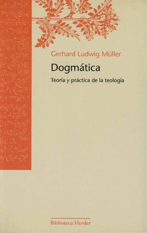 dogmatica teoria y practica de la teologia biblioteca herder Reader