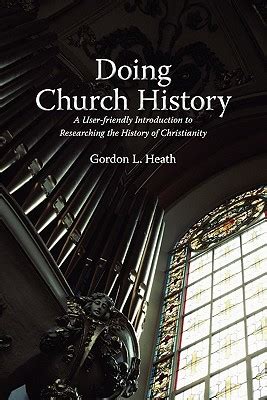 doing church history a user friendly introduction to researching the history of christianity Kindle Editon