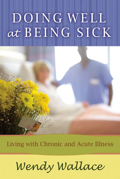 doing well at being sick living with chronic and acute illness Epub