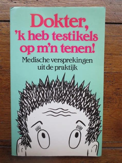 dokter ik heb testikels op m n tenen Reader