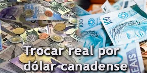 dolar canadense para real