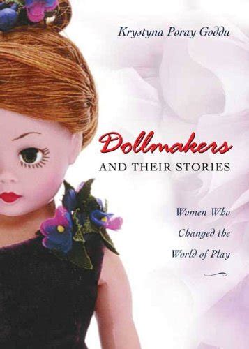 dollmakers and their stories women who changed the world of play Kindle Editon
