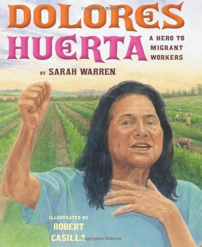 dolores huerta a hero to migrant workers Doc