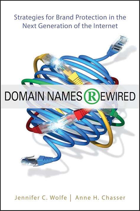 domain names rewired strategies for brand protection in the next generation of the internet PDF