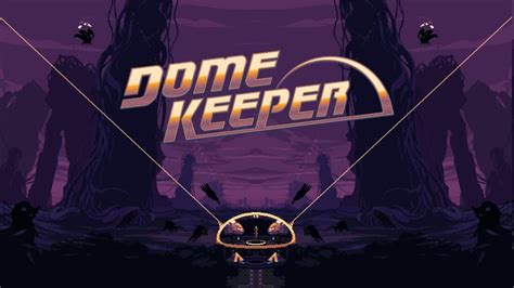 dome keeper free