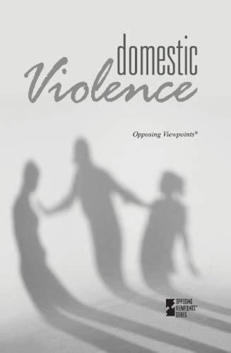 domestic violence opposing viewpoints Kindle Editon
