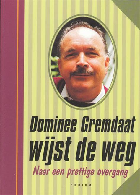 dominee gremdaat wijst de weg naar een prettige overgang Epub