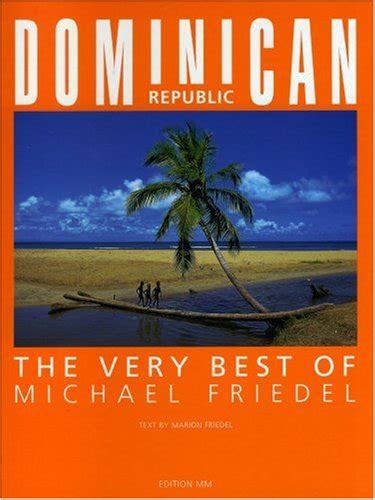dominican republic the very best of michael friedel Doc