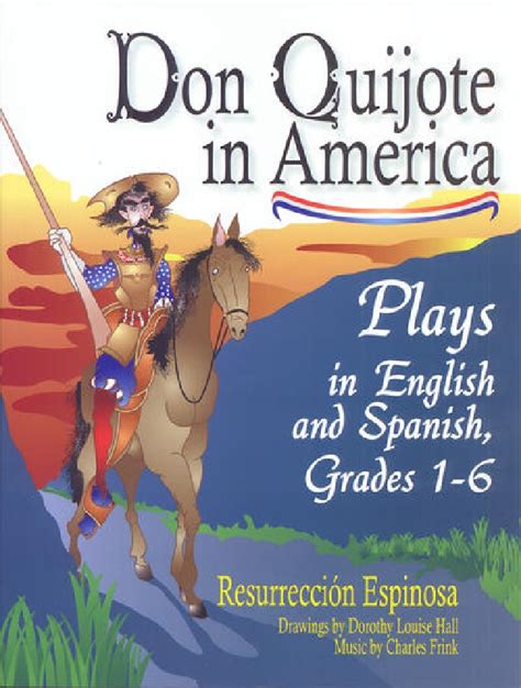 don quijote in america plays in english and spanish grades 1 6 Doc
