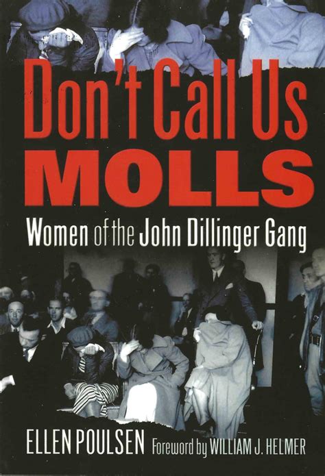 dont call us molls women of the john dillinger gang Doc