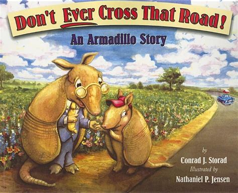 dont ever cross that road an armadillo story Epub