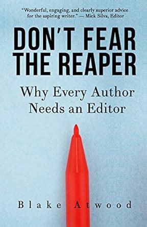 dont fear the reaper why every author needs an editor Doc